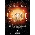 Das Gottgeheimnis -: Die Reise Ihrer Seele durch die Sch�pfung