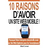10 Raisons D'AVOIR un site Web Mobile!par Mikael Cormont
