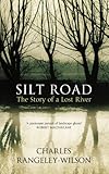 Silt road : the story of a lost river