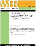 Globalization in a Post-Hegemonic World (The New Rules, by Thomas P.M. Barnett)