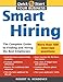 Smart Hiring: The Complete Guide to Finding and Hiring the Best Employees (Quick Start Your Business)