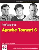 Professional Apache Tomcat 6 (WROX Press) (WROX Professional Guides)