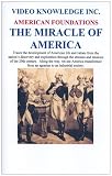 American Foundations-The Miracle of America
