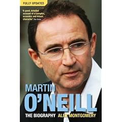 Martin O'Neill: The Biography