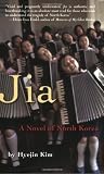 "Jia - A Novel of North Korea" av Hyejin Kim