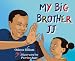 My Big Brother JJ