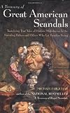 A Treasury of Great American Scandals: Tantalizing True Tales of Historic Misbehavior by the Founding Fathers and Others Who Let Freedom Swing