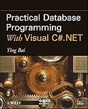 Practical database programming with Visual C# .NET