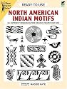 Ready-to-Use North American Indian Motifs: 391 Different Permission-Free Designs Printed One Side (Clip Art Series)