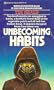 Unbecoming Habits