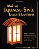 Making Japanese-Style Lamps and Lanterns by Edward R. Turner