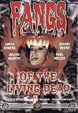 Fangs Of The Living Dead