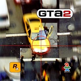 GTA2: Grand Theft Auto 2