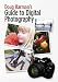 Guide To Digital Photography - Doug Harman [2006]