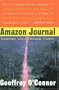 Amazon Journal: Dispatches from a Vanishing Frontier