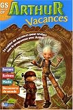 Cahier de vacances Arthur : GS vers le CP, 5-6 ans