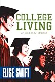 College Living: A Guide for Newbies