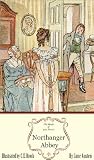 Northanger Abbey: The Illustrated Edition (Jane Austens Novels)