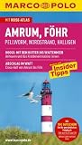 Marco Polo Reisef&uuml;hrer Amrum, F&ouml;hr, Pellworm, Nordstrand, Halligen: Pellworm - Nordstrand - Halligen - Reisen mit Insider-Tipps - Barbara Dobrick und Arnd M. Schuppius