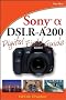 Sony Alpha Dslr-a200 Digital Field Guide