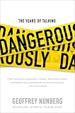 The Years of Talking Dangerously