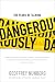 The Years of Talking Dangerously (Kindle Edition)