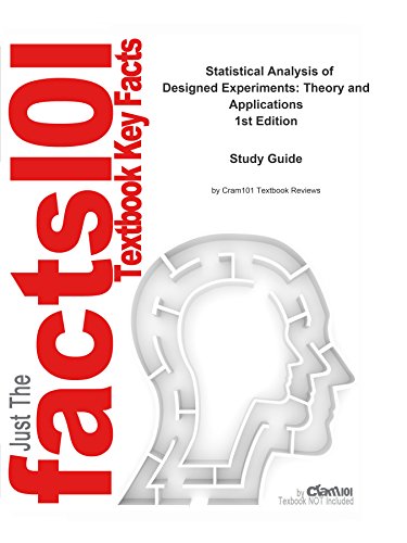 e-Study Guide for: Statistical Analysis of Designed Experiments: Theory and Applications: Statistics, Statistics