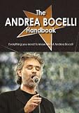 The Andrea Bocelli Handbook - Everything you need to know about Andrea Bocelli