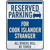  RESERVED PARKING FOR COOK ISLANDER STRANGER  PARKING SIGN COOK ISLANDS