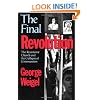 The Final Revolution: The Resistance Church and the Collapse of Communism