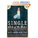 Single State of the Union: Single Women Speak Out on Life, Love, and the Pursuit of Happiness