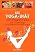 Produkt-Bild: Die Yoga-Di&auml;t: Der entspannte Weg zur Traumfigur