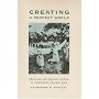 Creating Perfect World: Religious & Secular Utopias In (Ohio Bicentennial Series)