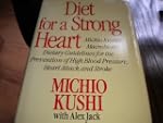 Diet for a Strong Heart: Michio Kushi...