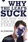 Why The Leafs Suck And How They Can B...