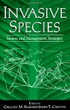 Invasive Species: Vectors and Management Strategies