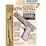 Standard Catalog of Browning Firearms by Joseph Madden Cornell