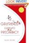 The Girlfriends' Guide to Pregnancy