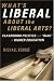 What's Liberal About the Liberal Arts?: Classroom Politics and "Bias" in Higher Education
