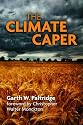 The Climate Caper: With a Foreword by Christopher Walter Monckton