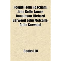 People from Heacham: John Rolfe, James Donaldson, Richard Garwood, John Metcalfe, Colin Garwood