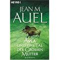 Ayla und das Tal der Gro�en Mutter.