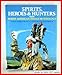 Spirits, Heroes & Hunters from North American Indian Mythology (World Mythology Series)