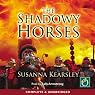 The Shadowy Horses