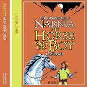 The Horse and His Boy: The Chronicles of Narnia, Book 5 | C.S. Lewis