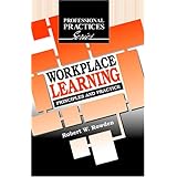 Workplace Learning: Principles and Practice (The Professional Practices in Adult Education and Lifelong Learning Series)