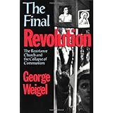 the final revolution the resistance church and the collapse of communism