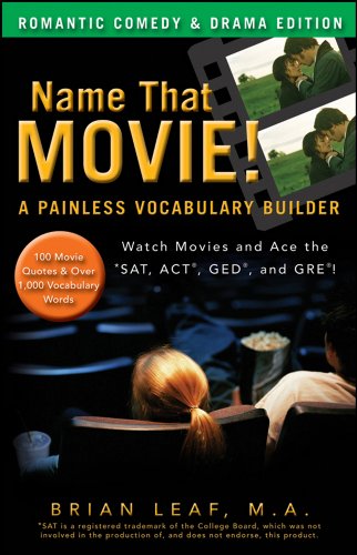 name that movie a painless vocabulary builder romantic comedy  drama edition watch movies and ace the sat