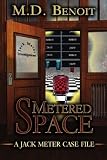Image of Metered Space: A Jack Meter Case File