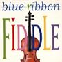 Blue Ribbon Fiddle